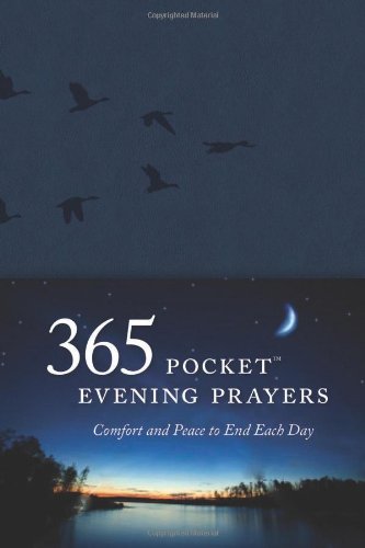 365 Pocket Evening Prayers: Comfort and Peace to End Each Day