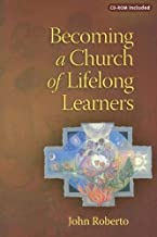 Becoming a Church of Lifelong Learners: The Generations of Faith Sourcebook