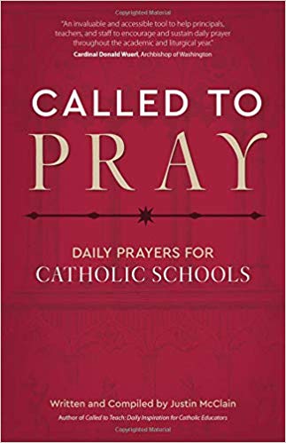 Called to Pray: Daily Prayers for Catholic Schools