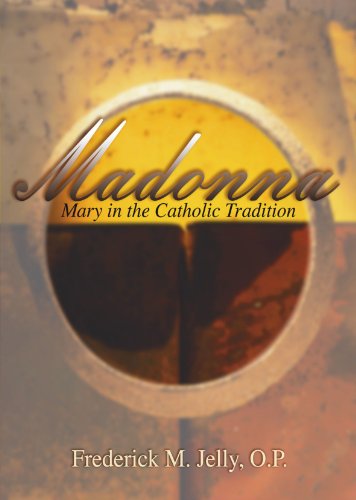 Madonna: Mary in the Catholic Tradition