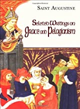 Selected Writings on Grace and Pelagianism