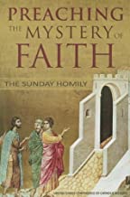 Preaching the Mystery of the Faith: The Sunday Homily