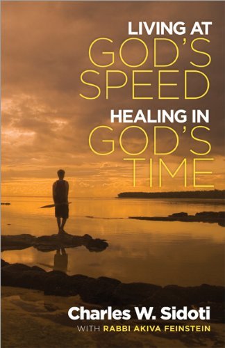 Living at God's Speed: Healing in God's Time
