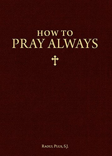 How to Pray Always