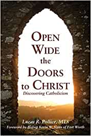 Open Wide the Doors to Christ: Discovering Catholicism