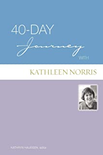 40-day Journey With Kathleen Norris (40-day Journey Series)