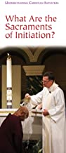 Que sont les sacrements de l'initiation chrétienne ? (Paquet de 25)