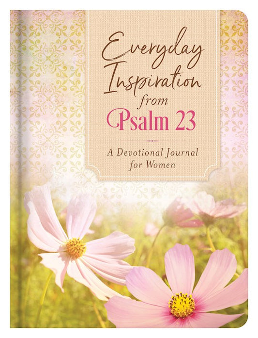 Everyday Inspiration From Psalm 23 A Devotional Journal For Women