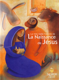 Très belle histoire de la naissance de Jésus (La)