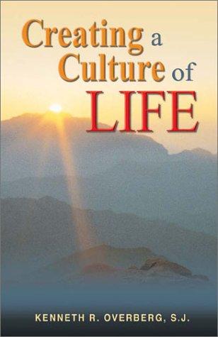 Creating a Culture of Life