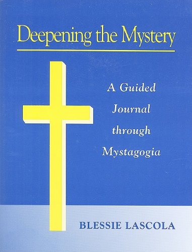 Deepening the Mystery: A Guided Journal through Mystagogia