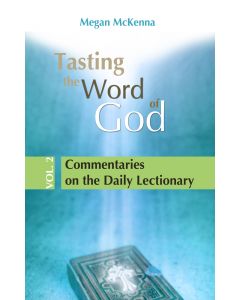 Tasting the Word of God Vol. 2 Commentaries on the Daily Lectionary