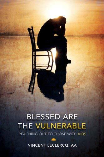 Blessed Are The Vulnerable: Reaching Out to Those with AIDS