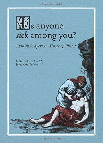 Is Anyone Sick Among You? Family Prayers in Times of Illness