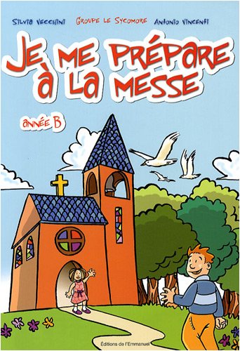 Je me prÃpare Ã la messe (French Edition)
