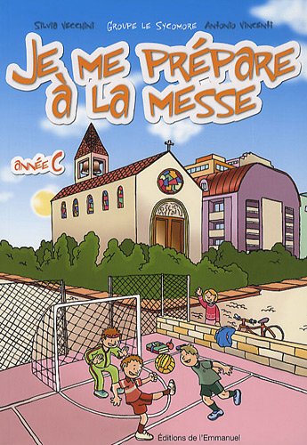 Je me prÃpare a la messe (French Edition)