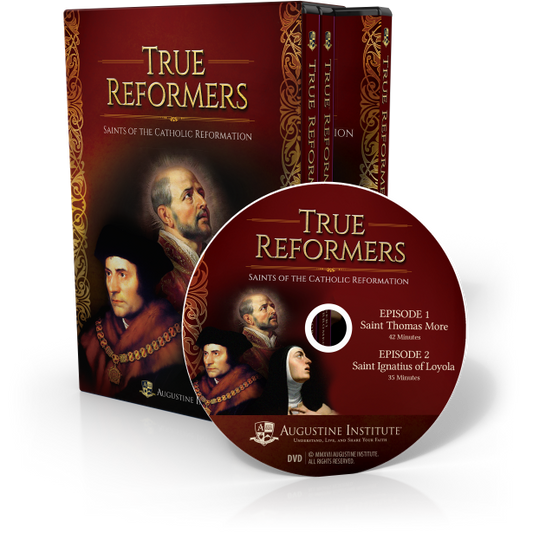 True Reformers - Saints of the Catholic Reformation - DVD Set