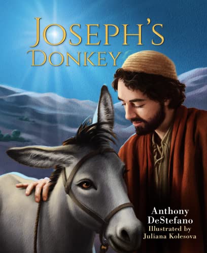 Joseph's Donkey -Anthony DeStafano