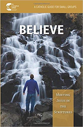 Believe-Meeting Jesus in the Scriptures