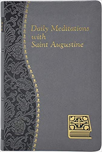 A book cover with a leatherette finish featuring a gray background with gold accents and the title 'Daily Meditations with Saint Augustine' printed in gold.