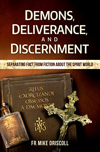 Book cover of 'Demons, Deliverance, and Discernment' featuring a Bible, a cross, and a small bottle, all against a dark background.