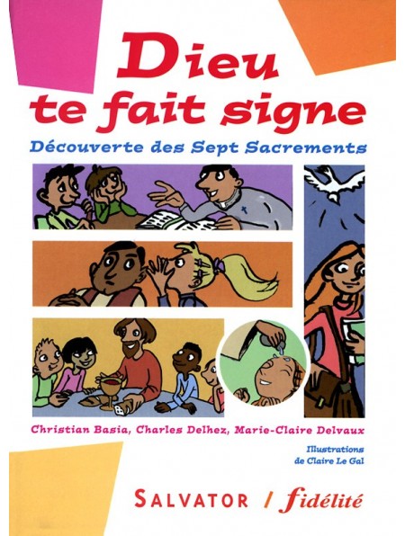 Cover of the book 'Dieu te fait signe' featuring illustrations related to the seven sacraments, with French text and the name 'Salvator'.