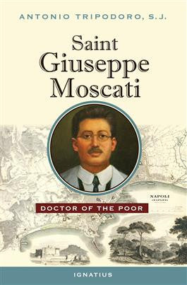 Saint Giuseppi Moscati  Doctor of the Poor