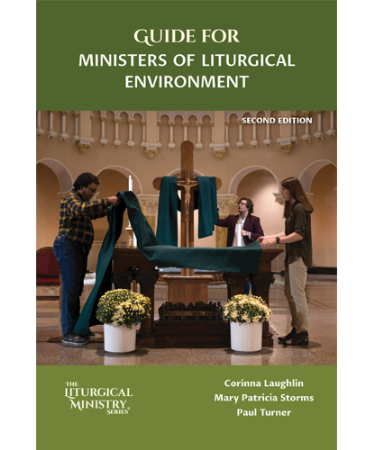 GUIDE FOR LITURGICAL ENVIRONMENT, SECOND EDITION