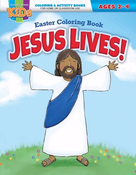 Cover of an Easter coloring book for children aged 2-4, with an illustration of Jesus Christ and the title 'Jesus Lives!'