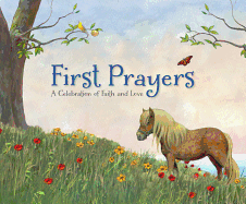 First Prayers: A Celebration of Love and Faith