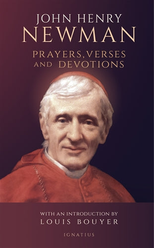 Prayers, Verses, Devotions By: John Henry Newman