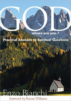 God, where are you? Practical Answers to Spiritual Questions