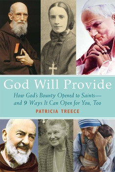 God Will Provide: How Saints Tapped God's Boundless Supply  And 9 Ways You Can, Too