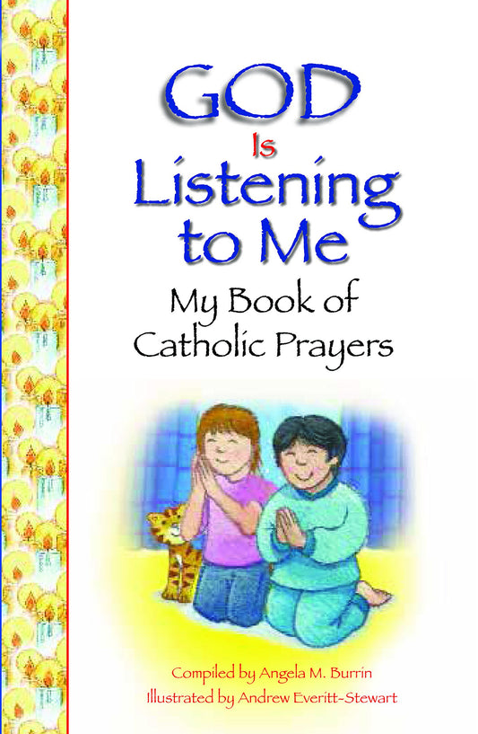 Cover of 'God Is Listening to Me: My Book of Catholic Prayers' featuring two illustrated children praying and the title text.