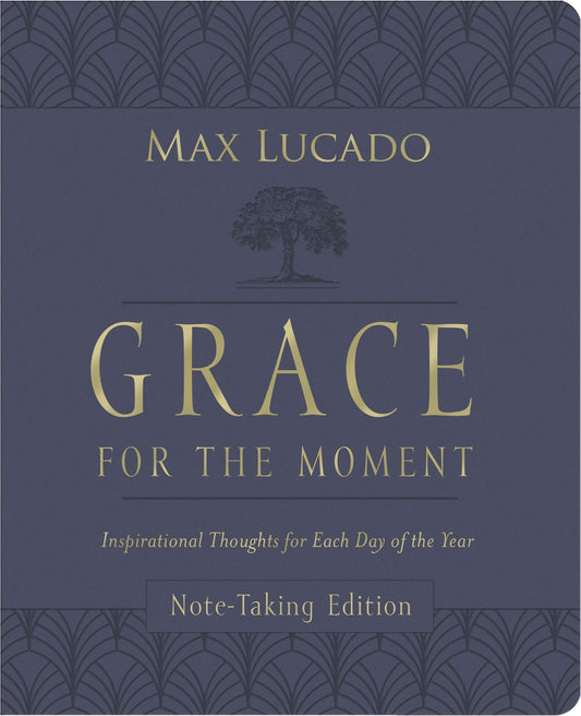 The cover of 'Grace for the Moment: Inspirational Thoughts for Each Day of the Year - NoteTaking Edition' by Max Lucado, featuring a tree and the title in elegant typography against a dark background.