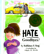 I Hate Goodbyes (Tales for Loving Children)