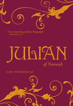Julian of Norwich: A Contemplative Biography - Paperback