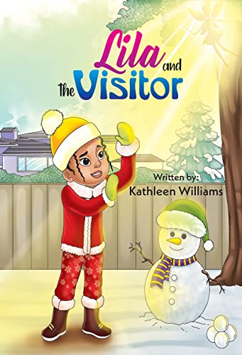 Cover of the children's book 'Lila and the Visitor' featuring an illustration of a child in winter clothing playing with a snowman.