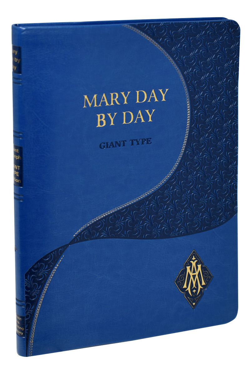 Mary Day by Day: Marian Meditations for Every Day Taken from the Holy Bible (Giant Type Edition)
