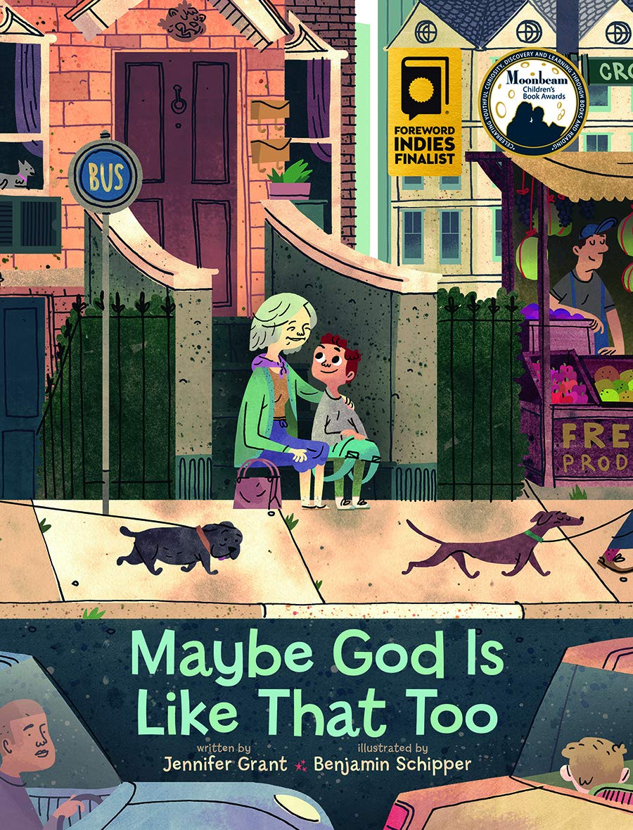 Cover of the hardcover book 'Maybe God is Like That Too' featuring illustrations of a young boy and a grandma with a dog, set against a city backdrop with various everyday scenes.