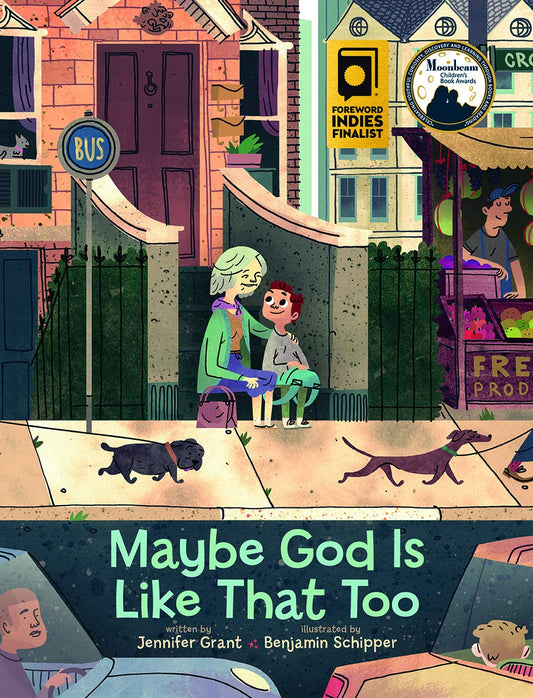 Cover of the hardcover book 'Maybe God is Like That Too' featuring illustrations of a young boy and a grandma with a dog, set against a city backdrop with various everyday scenes.