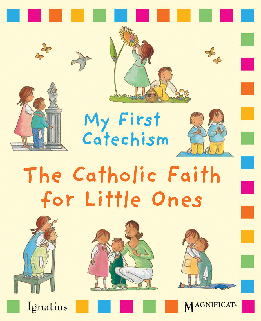 Cover of 'My First Catechism' featuring illustrations of children engaging in activities that teach the Catholic faith, with text and decorative elements.