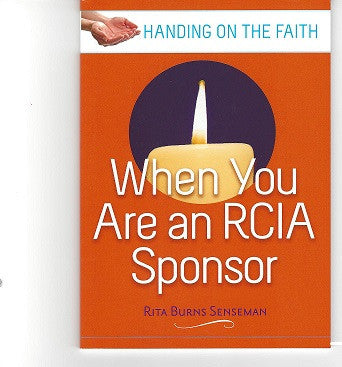 When You Are an RCIA Sponsor: Handing on the Faith