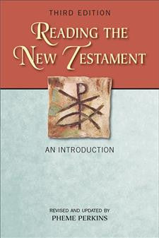 Reading the New Testament 3rd Edition Introduction revised & updated