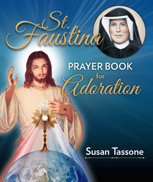 St. Faustina: Prayer Book for Adoration