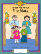 Teach Me About the Mass