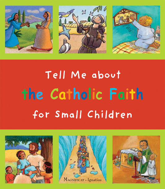 Cover of 'Tell Me about the Catholic Faith for Small Children' featuring colorful illustrations depicting various scenes and characters from the Bible and Catholic faith.