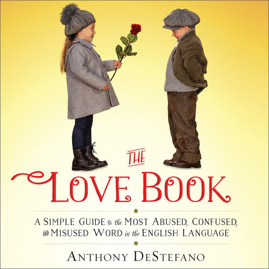 The cover of 'The Love Book' featuring two children, a boy and a girl, standing facing each other. The girl holds a red rose in her hand, and both children wear hats.