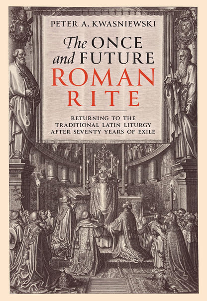 Cover of the book 'The Once and Future Roman Rite' featuring an illustration of a historical liturgical scene.