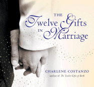 Twelve Gifts in Marriage